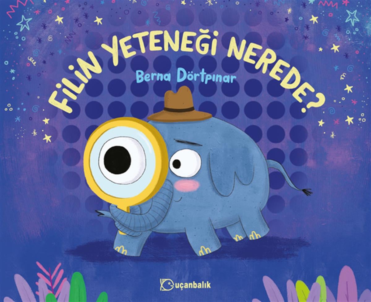 Berna DörtpınarFilin Yeteneği Nerede?