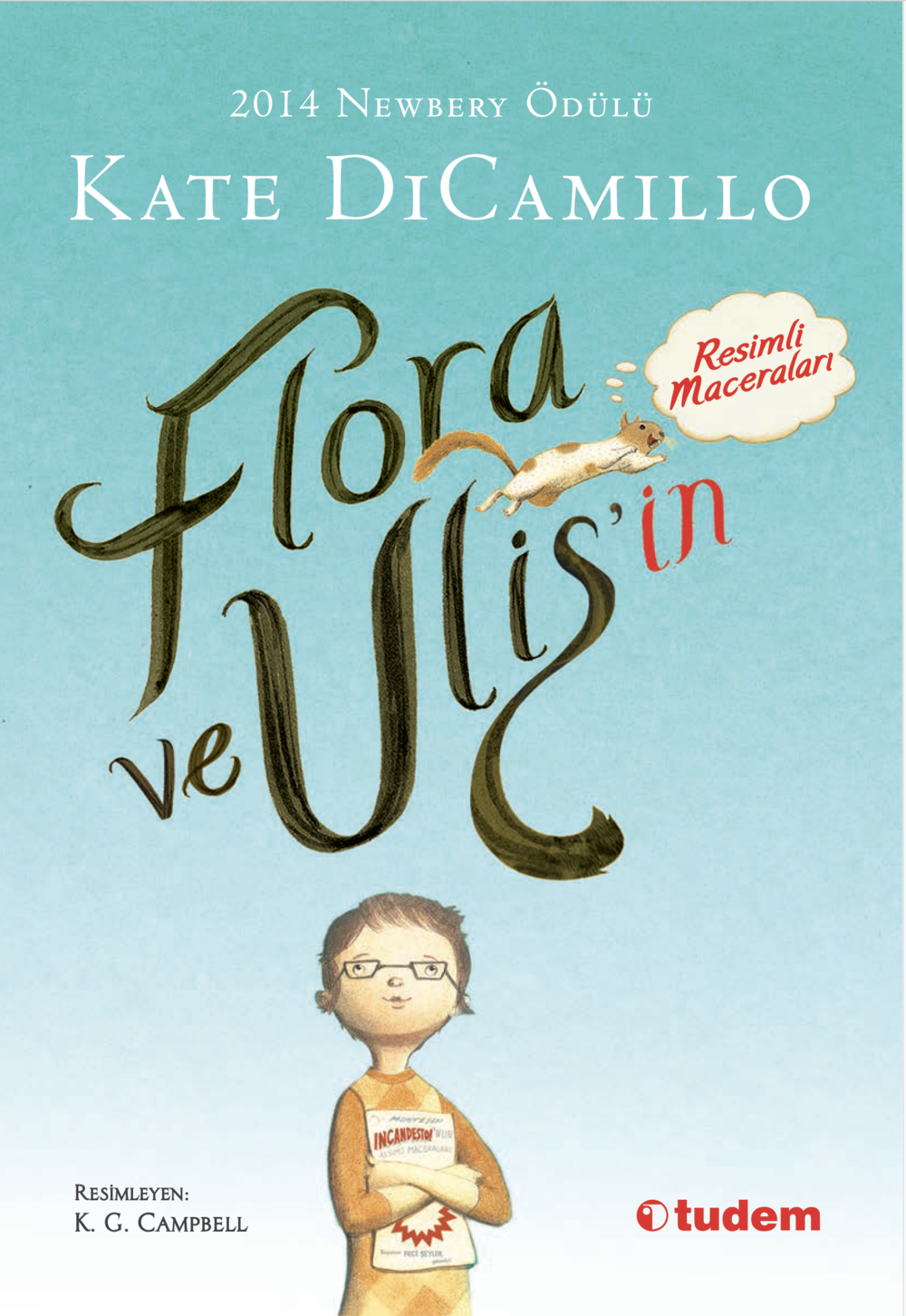 Kate DiCamilloFlora ve Ulis'in Resimli Maceraları