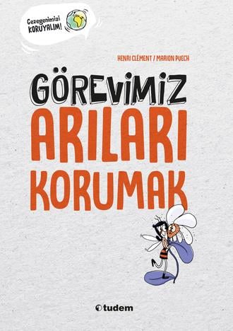 Michael MorpurgoGörevimiz Arıları Korumak