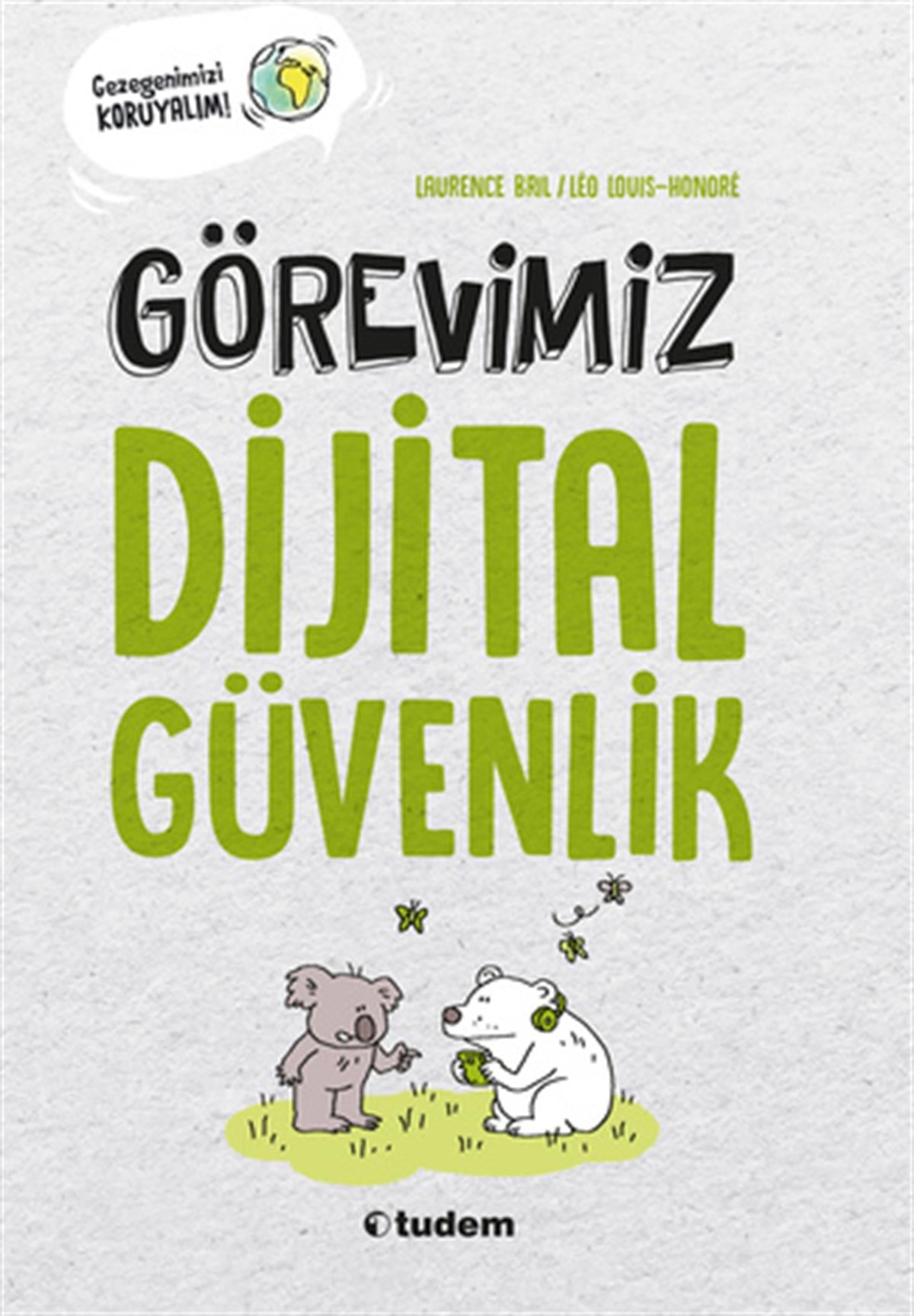 Laurence BrilGörevimiz Dijital Güvenlik