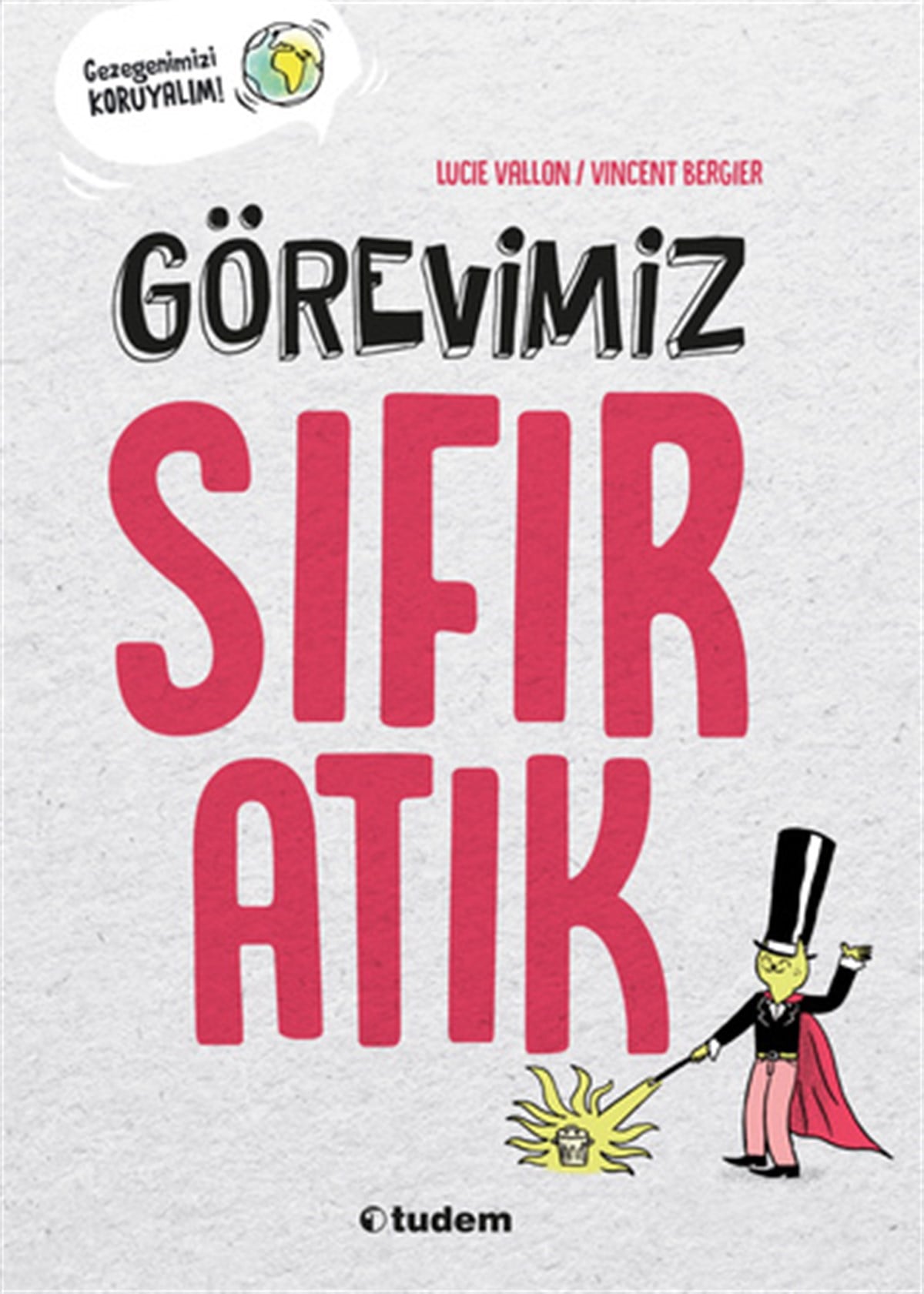 Lucie VallonGörevimiz Sıfır Atık