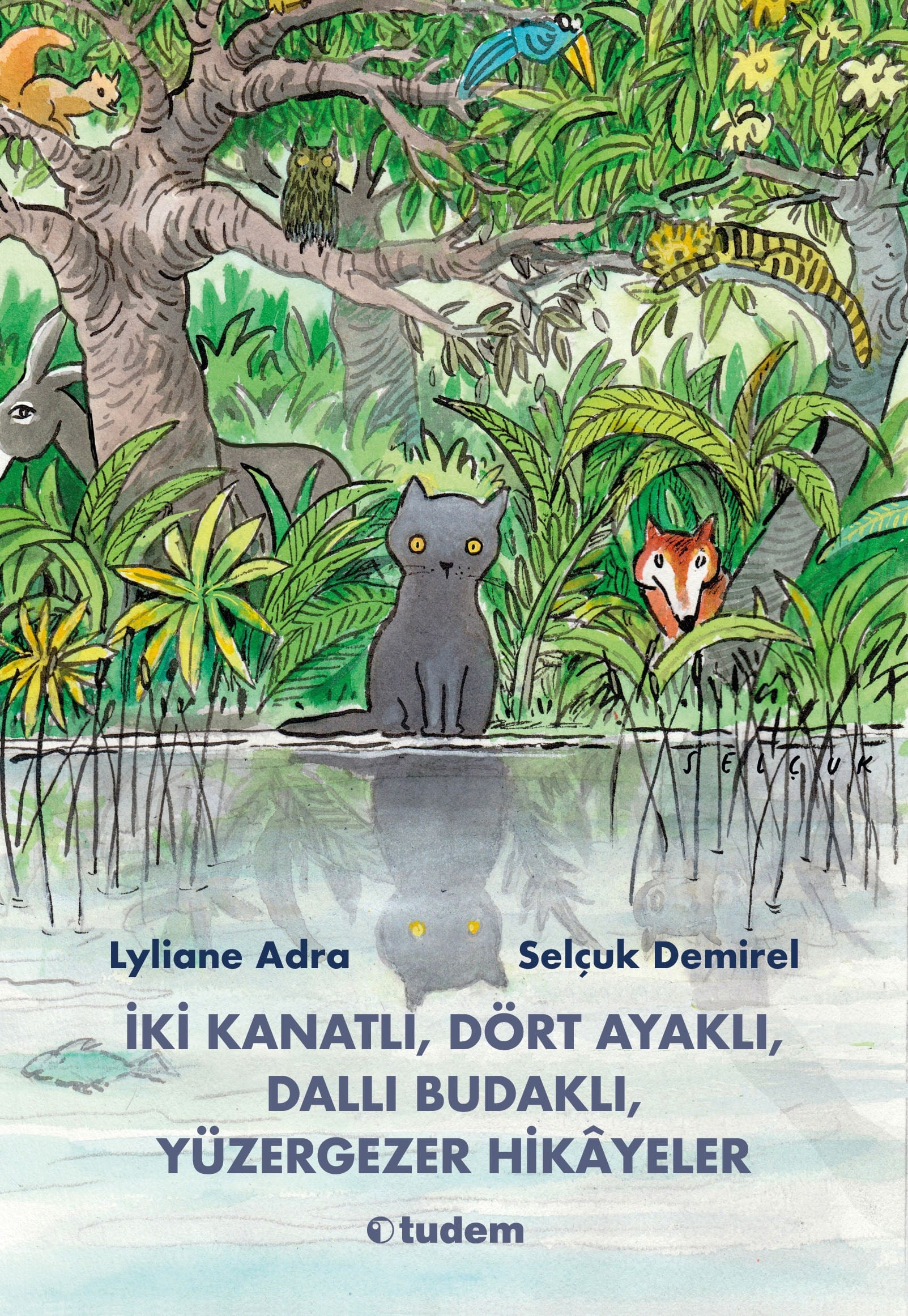 Lyliane Adraİki Kanatlı, Dört Ayaklı, Dallı Budaklı Yüzergezer Hikâyeler