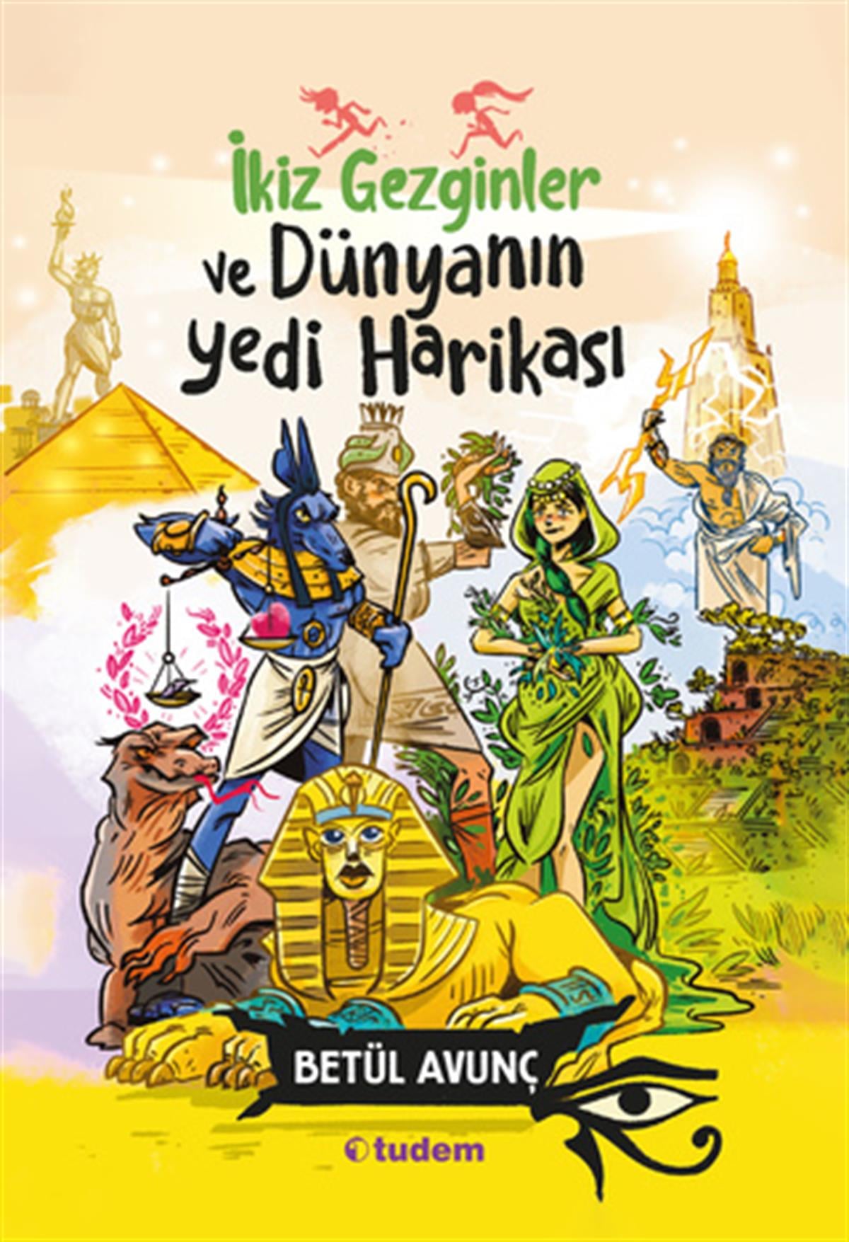 Betül Avunçİkiz Gezginler ve Dünyanın Yedi Harikası