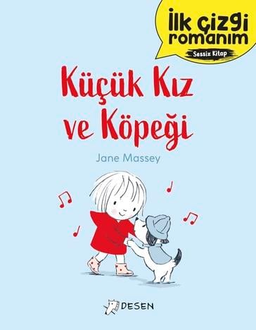 Jane Masseyİlk Çizgi Romanım - Küçük Kız ve Köpeği