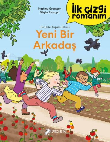 Mathieu Groussonİlk Çizgi Romanım - Yeni Bir Arkadaş
