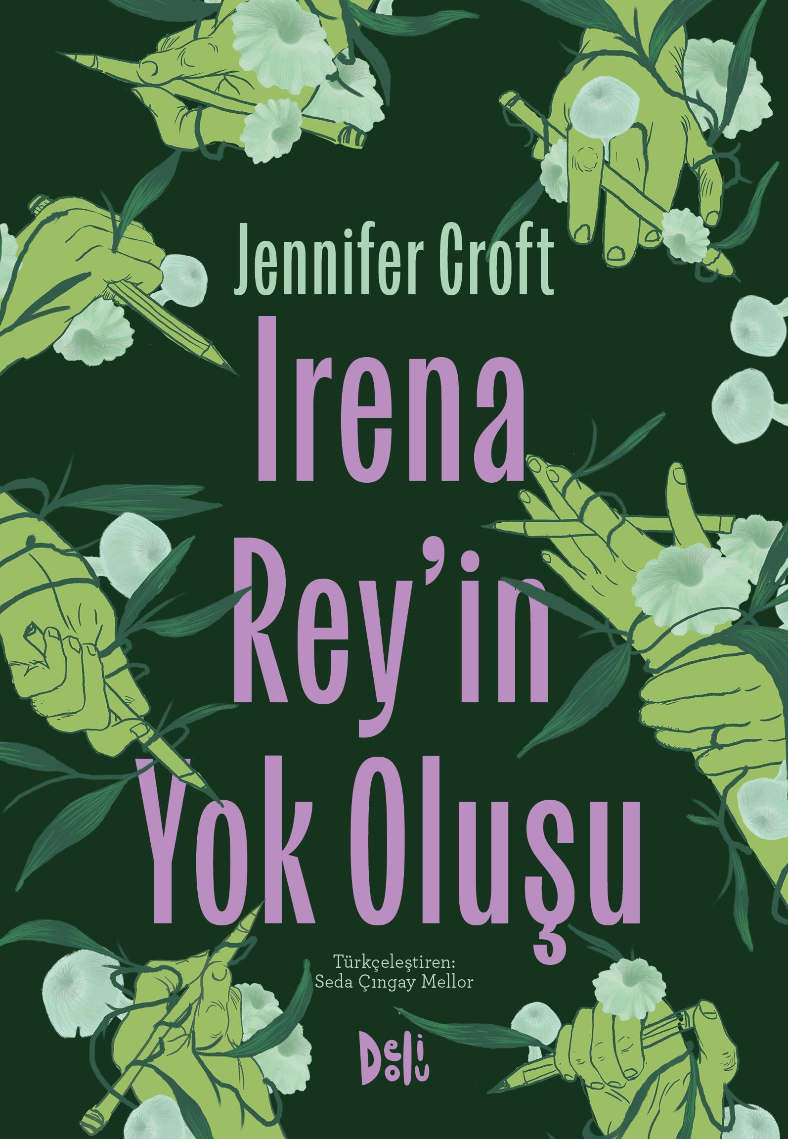 Jennifer CroftIrena Rey'in Yok Oluşu
