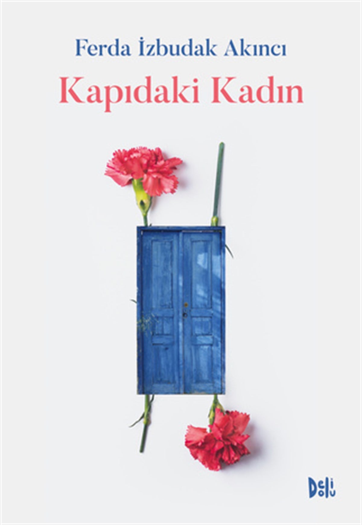 Ferda İzbudak AkıncıKapıdaki Kadın