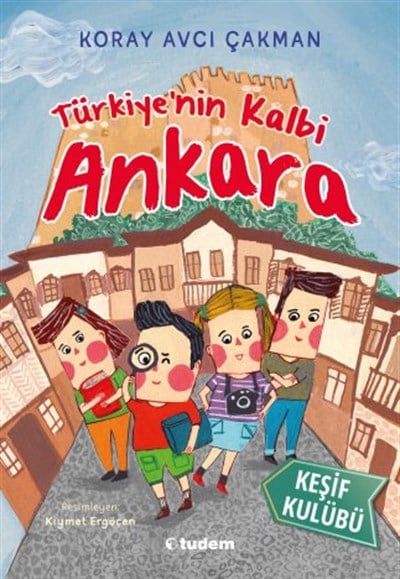Keşif Kulübü - Türkiye'nin Kalbi Ankara