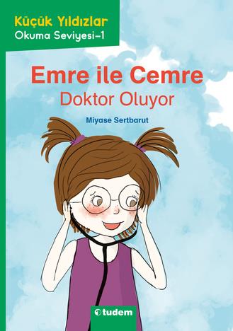 Miyase SertbarutKüçük Yıldızlar: Emre ile Cemre Doktor Oluyor