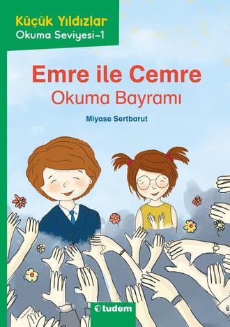 Miyase SertbarutKüçük Yıldızlar: Emre ile Cemre Okuma Bayramı