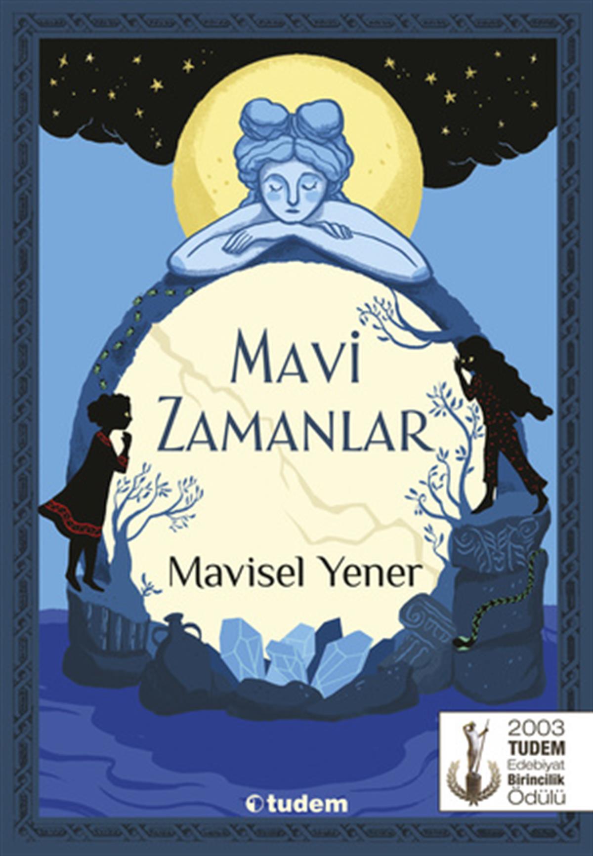 Mavisel YenerMavi Zamanlar