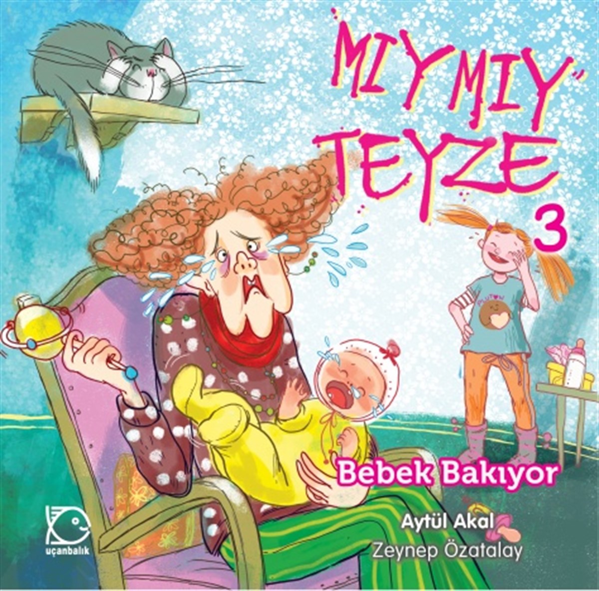 Aytül AkalMıymıy Teyze - 3 Bebek Bakıyor