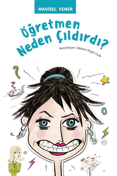 Öğretmen Neden Çıldırdı?