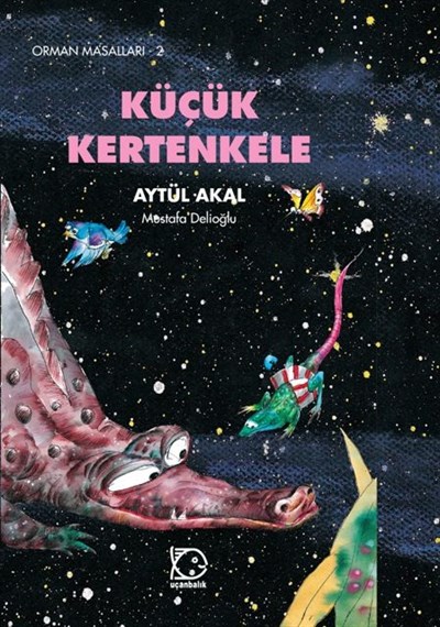 Orman Masalları - 2 Küçük Kertenkele