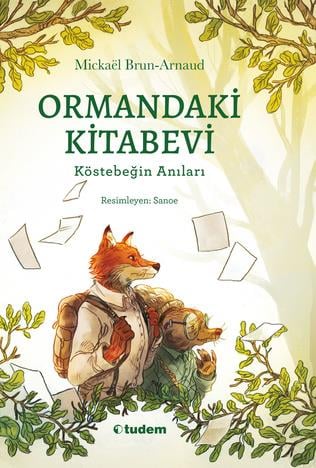 Mickaël Brun-ArnaudOrmandaki Kitabevi: Köstebeğin Anıları