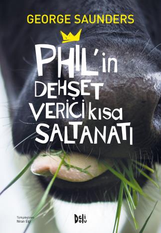 George SaundersPhil'in Dehşet Verici Kısa Saltanatı