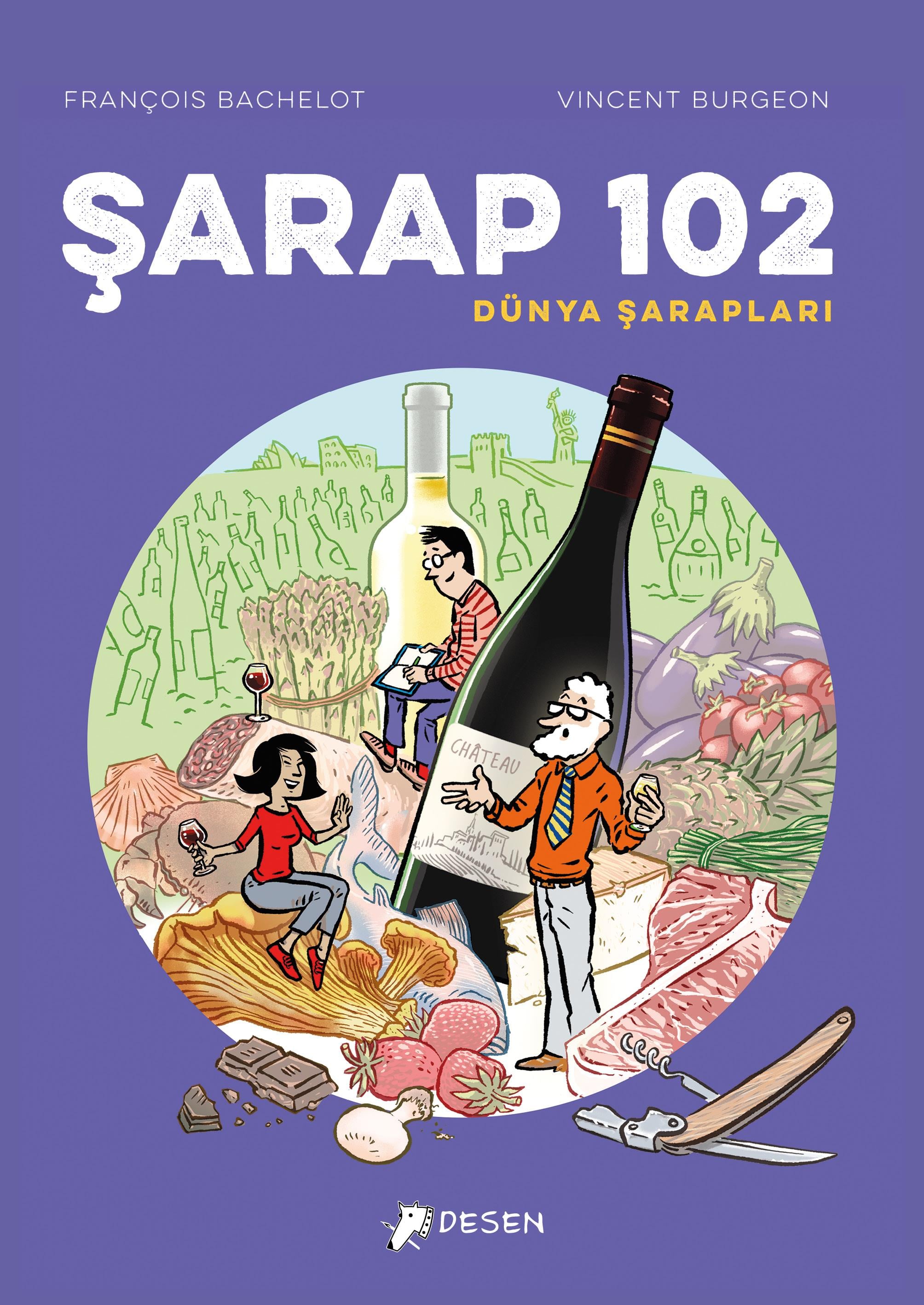 François BachelotŞarap 102 - Dünya Şarapları