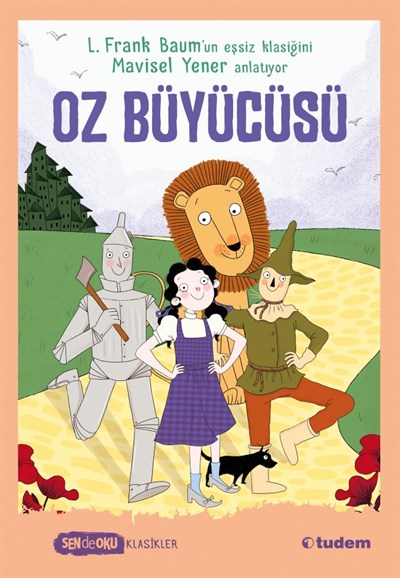 Sen de Oku - Oz Büyücüsü (Klasikler)