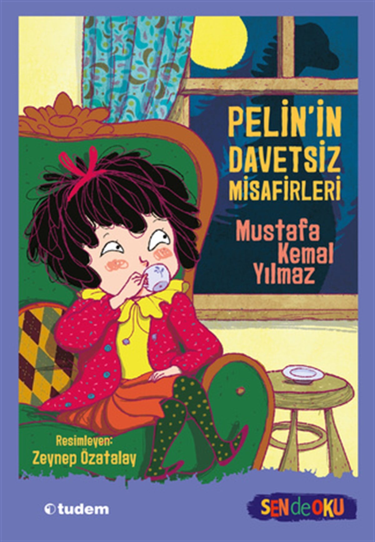 Mustafa Kemal YılmazSen de Oku - Pelin'in Davetsiz Misafirleri