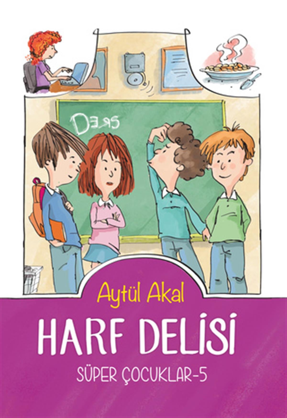Aytül AkalSüper Çocuklar - 5 Harf Delisi