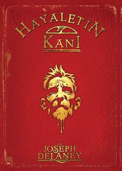 Joseph DelaneyWardstone Günlükleri - 10: Hayaletin Kanı