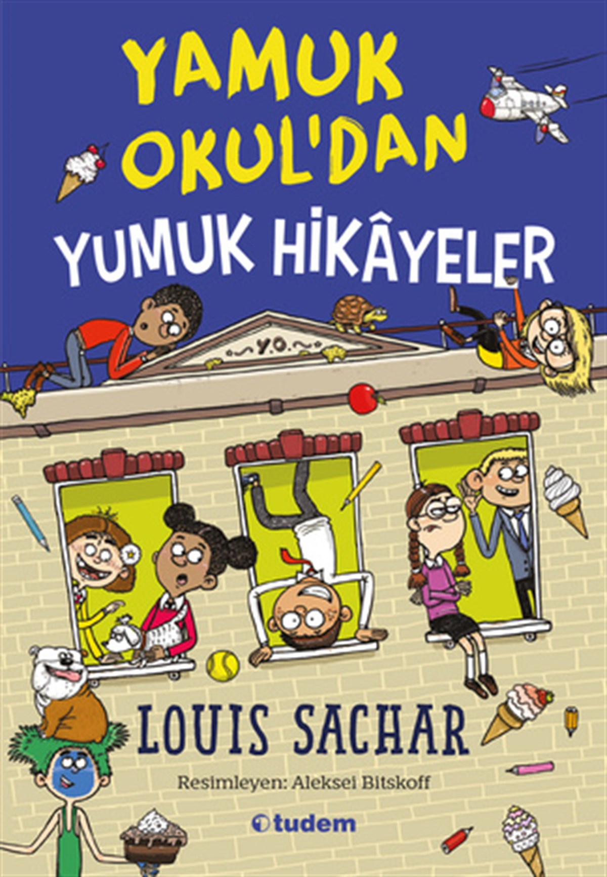 Louis SacharYamuk Okul'dan Yumuk Hikâyeler