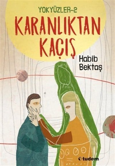 Yokyüzler - 2 Karanlıktan Kaçış