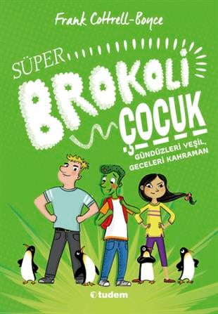 Frank Cottrell BoyceSüper Brokoli Çocuk