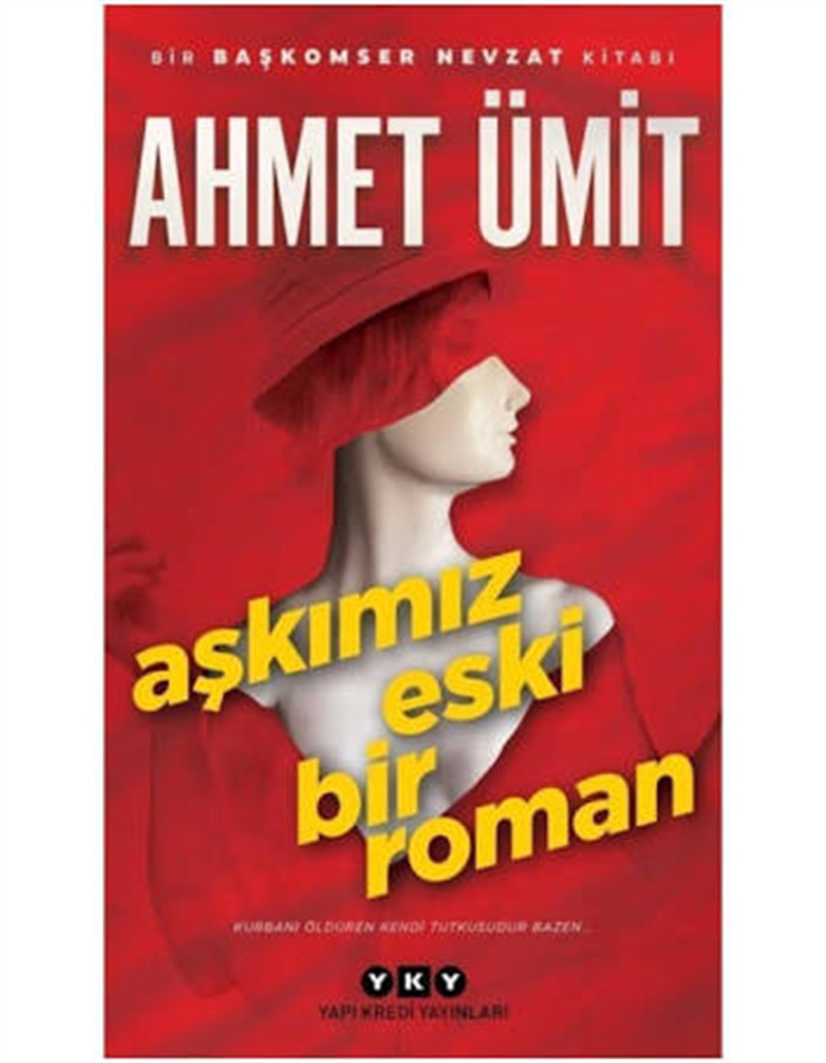 Aşkımız Eski Bir Roman Yapı Kredi Yayınları