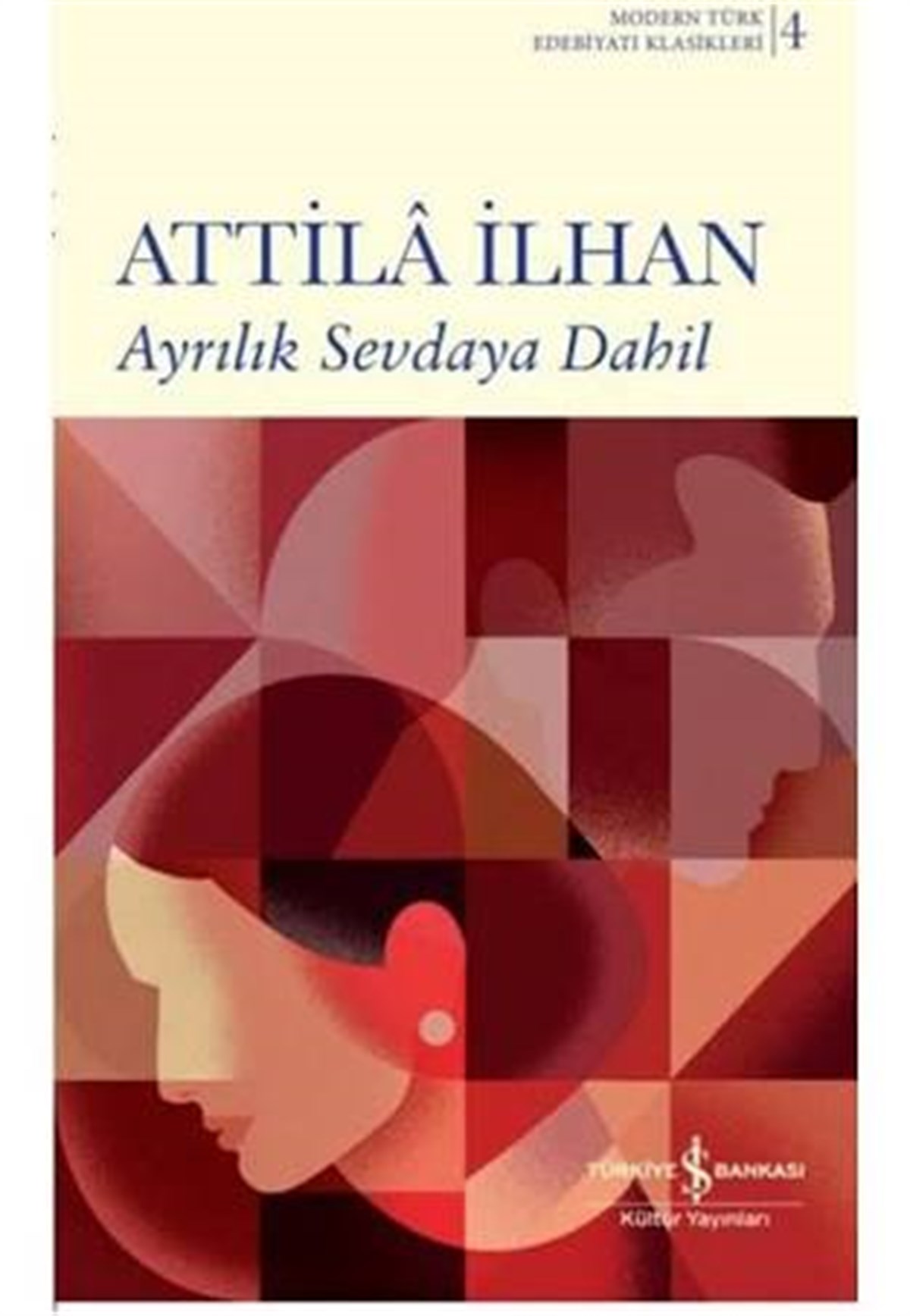 Ayrılık Sevdaya Dahil İş Bankası Kültür Yayınları