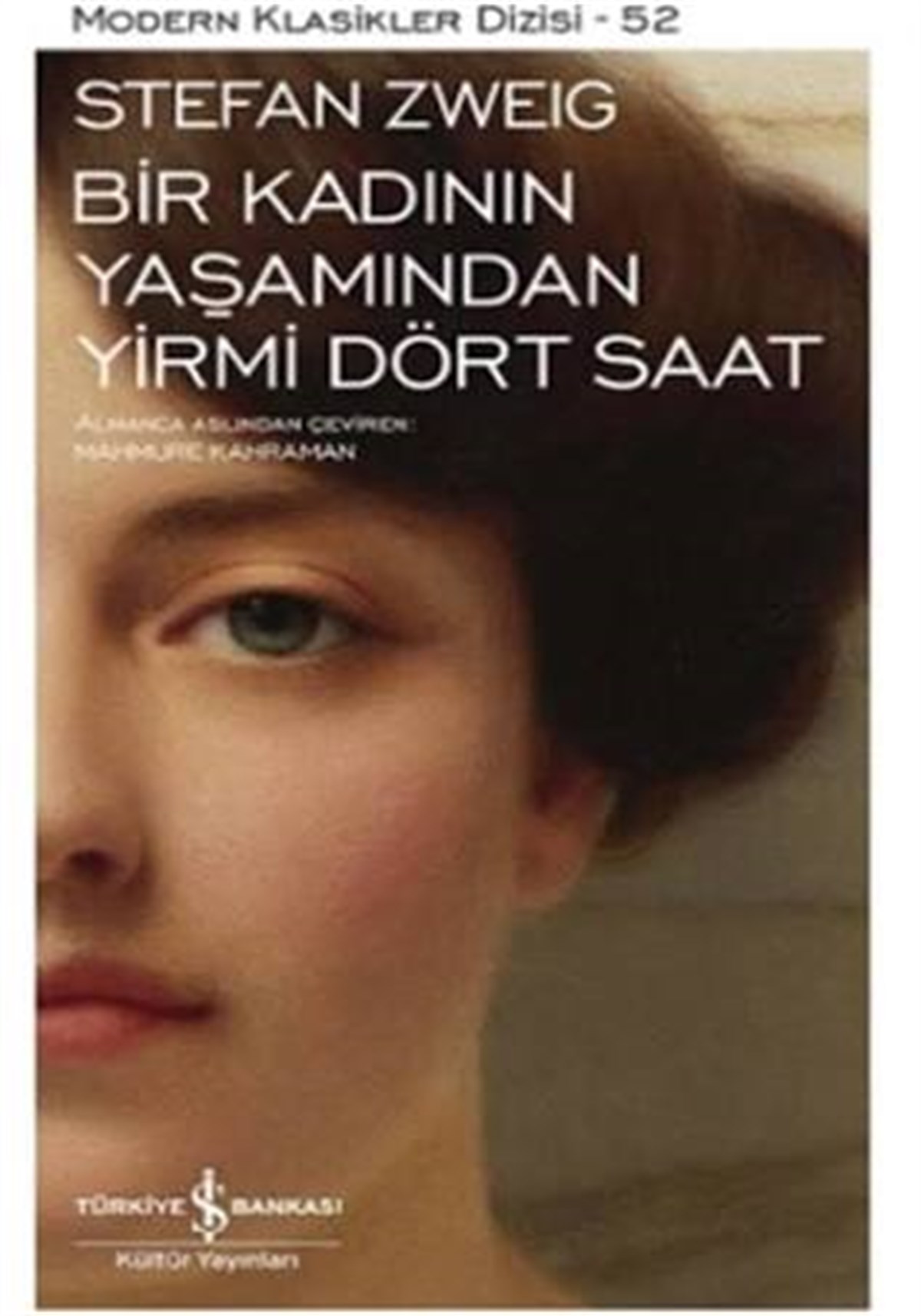 Bir Kadının Yaşamınından 24 Saat İş Bankası Kültür Yayınları