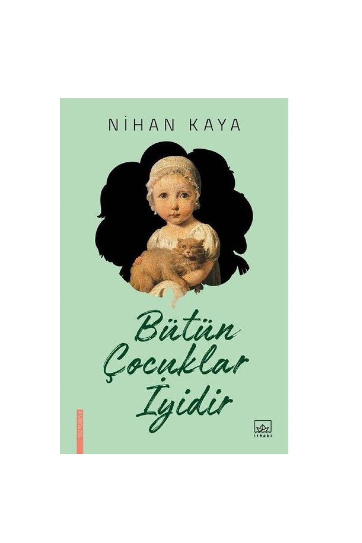 Bütün Çocuklar İyidir İthaki Yayınları