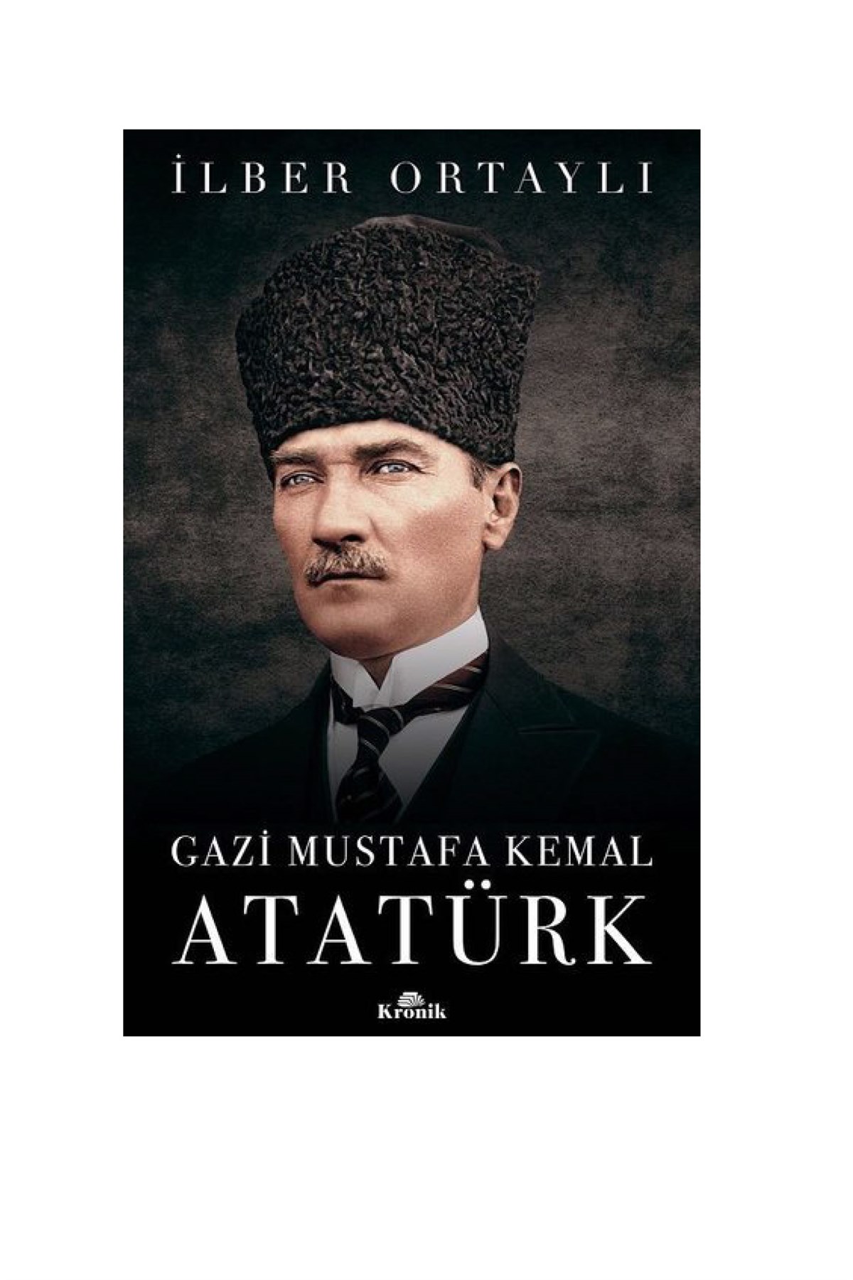Çok Satan İlber Ortaylı Kitapları ve Nutuk Kronik Kitap