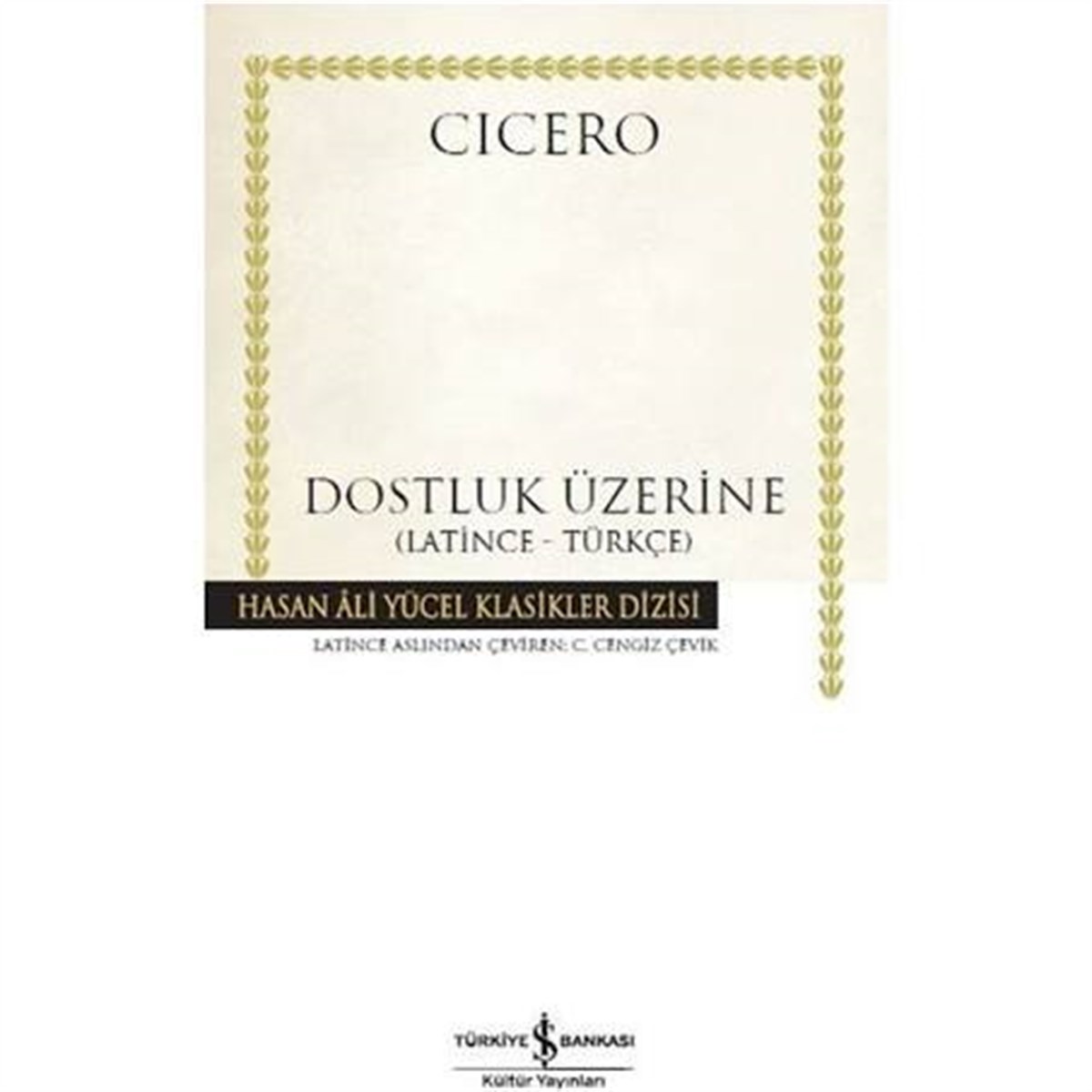 Dustluk Üzerine İş Bankası Kültür Yayınları