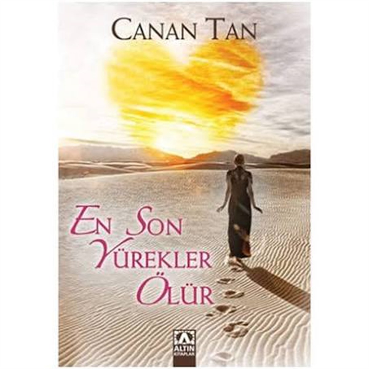 En Son Yürekler Ölürr Altın Kitaplar