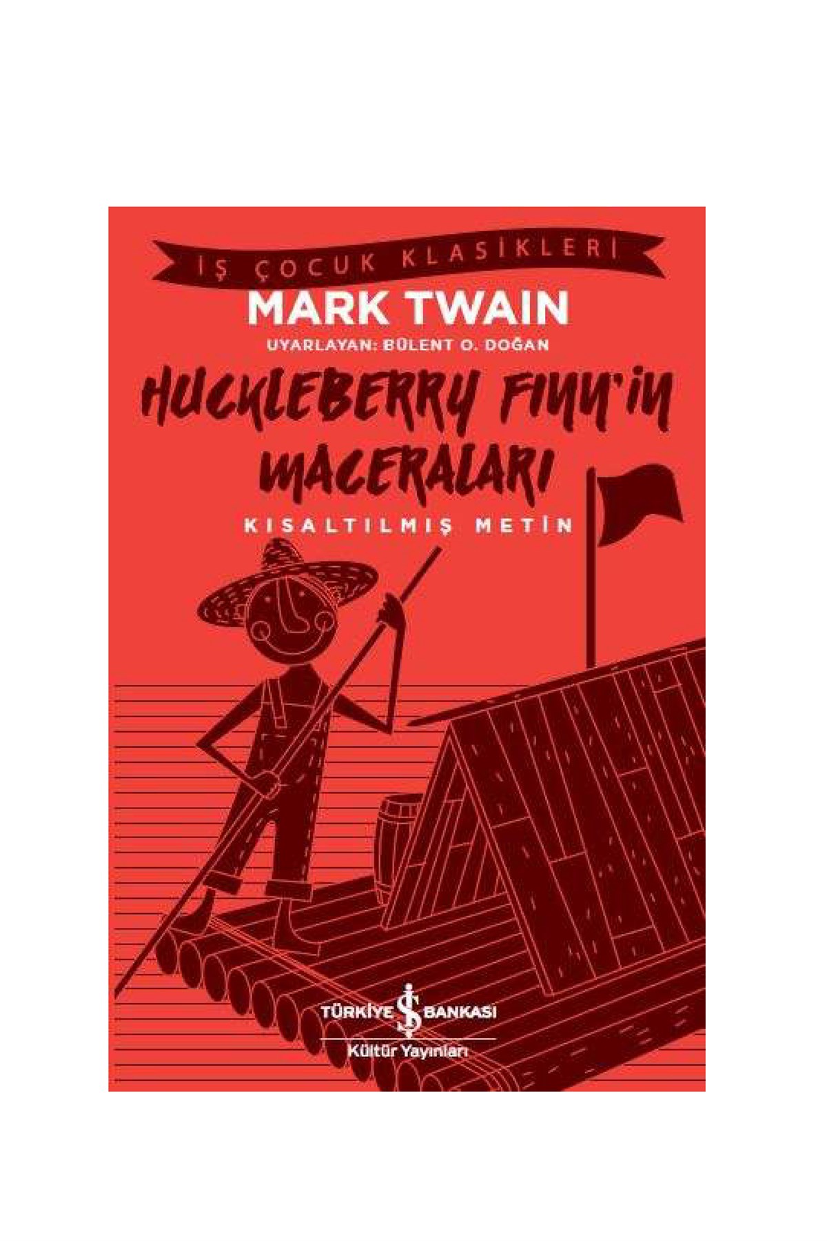 Huckleberry Finnin Maceraları İş Bankası Kültür Yayınları