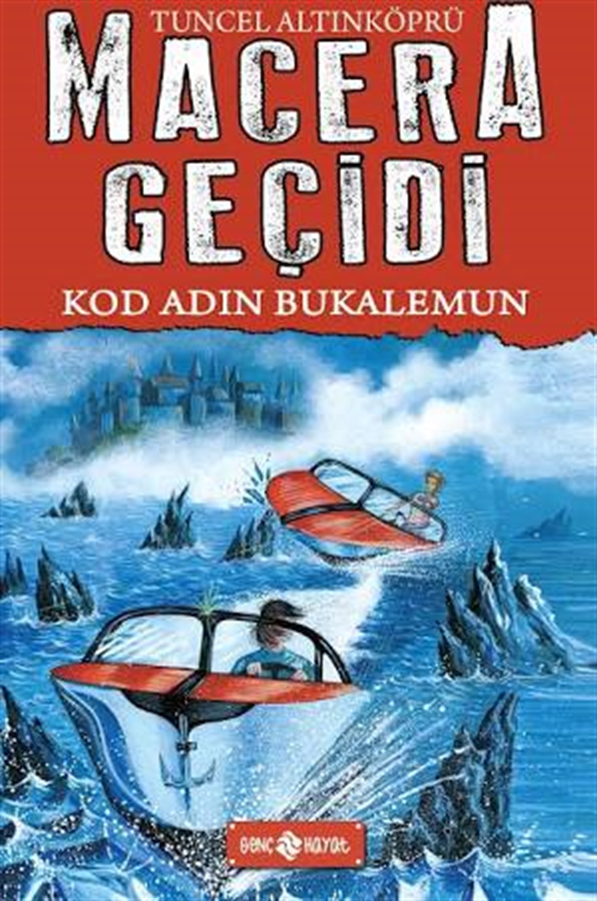Macera Geçidi Kod Adın Bukalemun Genç Hayat Yayınları