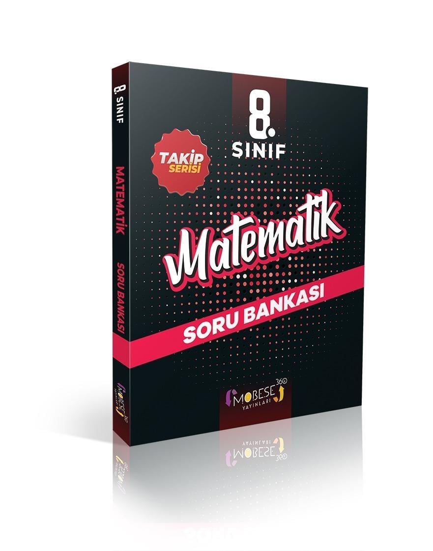 MOBESE 8.SINIF MATEMATİK TAKİP SERİSİ SORU BANKASI