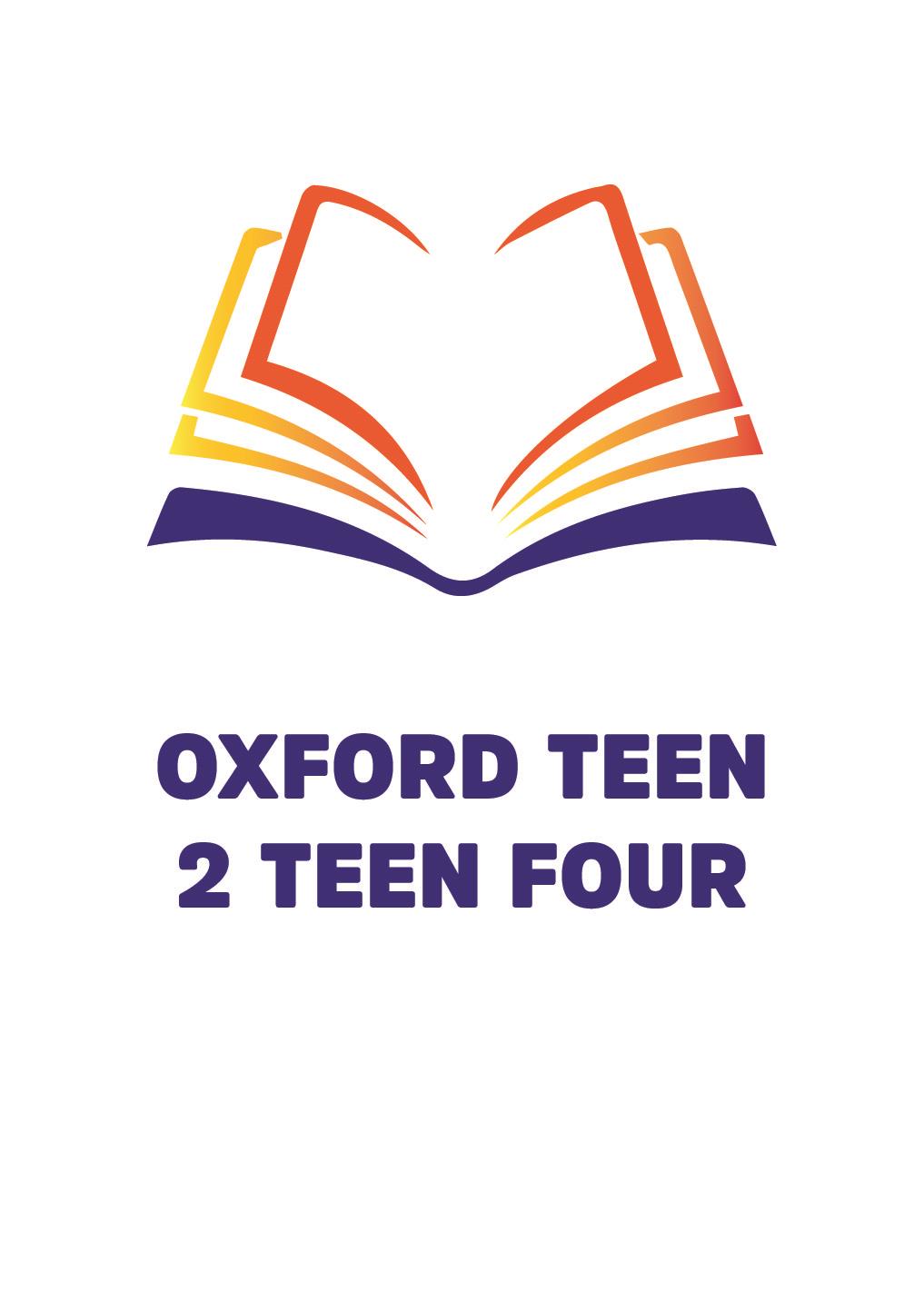 OXFORD TEEN 2 TEEN FOUR