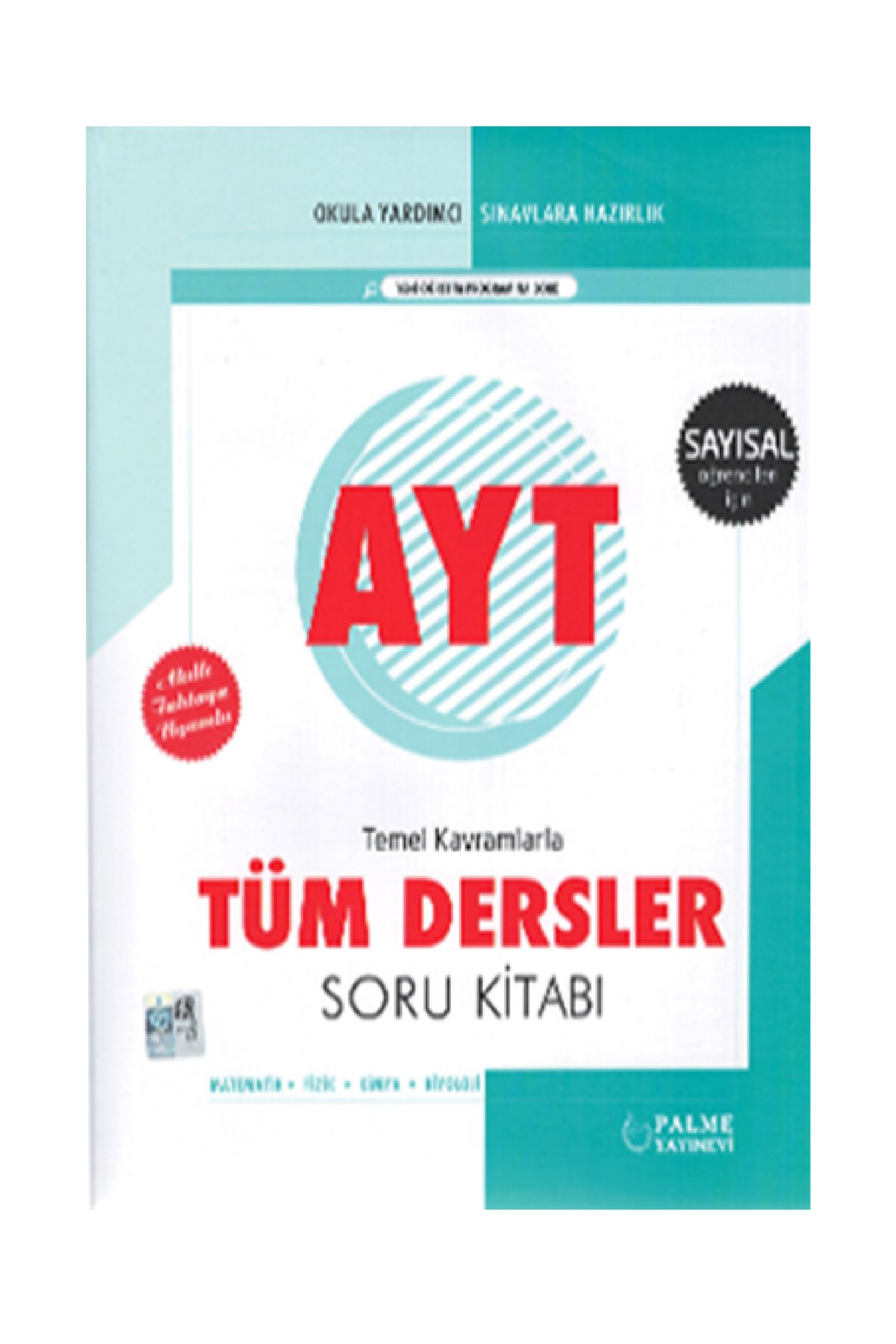 Palme Yayınevi AYT Sayısal Temel Kavramlarla Tüm Dersler Soru Kitabı