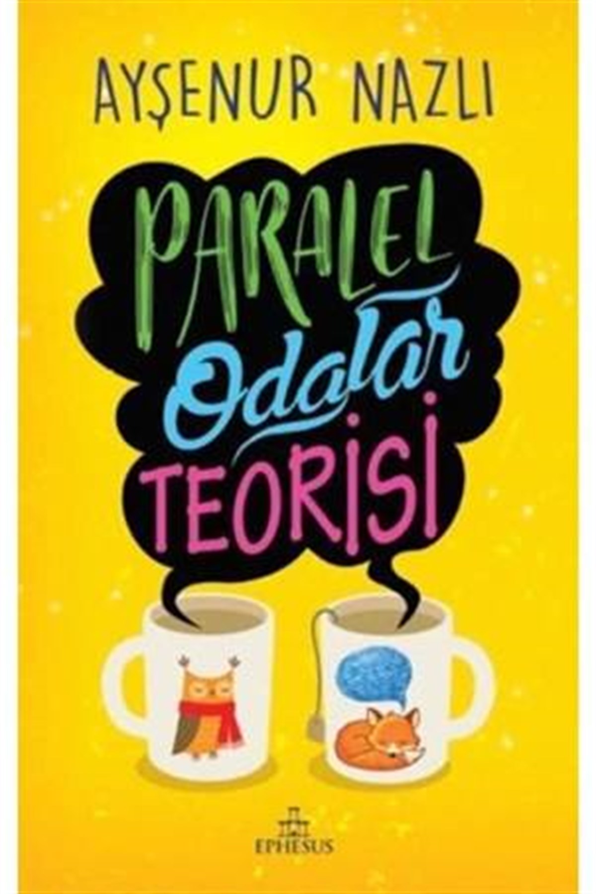 Paralel Odalar Teorisi (Karton Kapak) Ephesus Yayınları