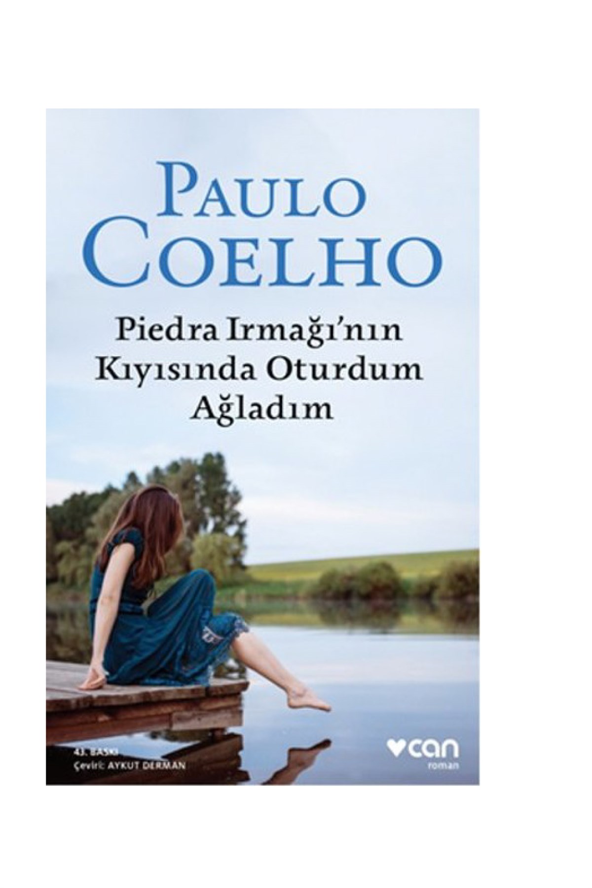 Piedra Irmağının Kıyısında Oturdum Ağladım Can Yayınları