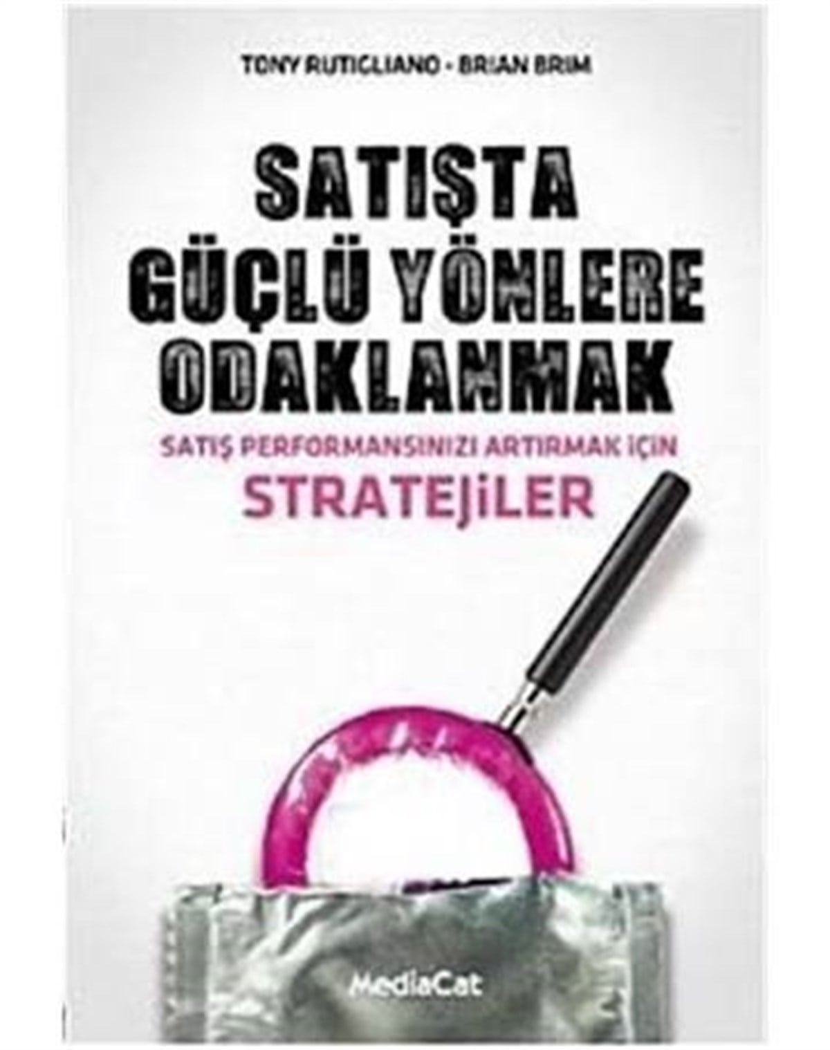 Satışta Güçlü Yönlere Odaklanma Mediacat