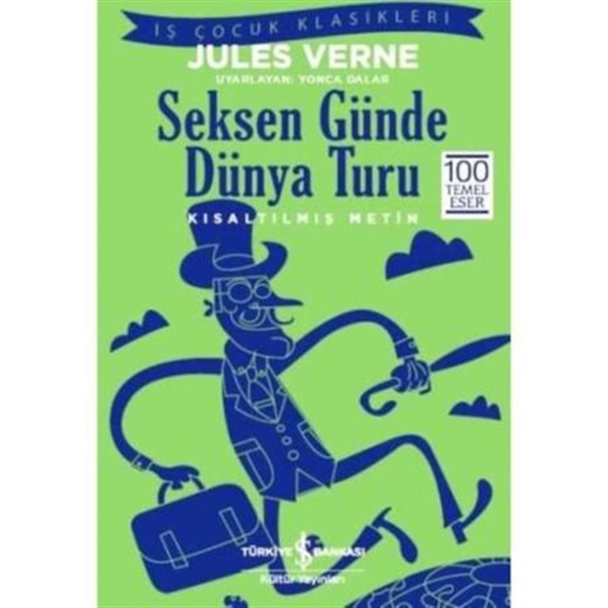 Seksen Günde Dğnya Turu İş Bankası Kültür Yayınları