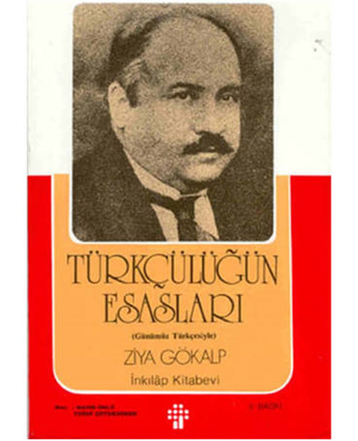 Türkçülüğün Esasları 1 İnkılap Kitabevi