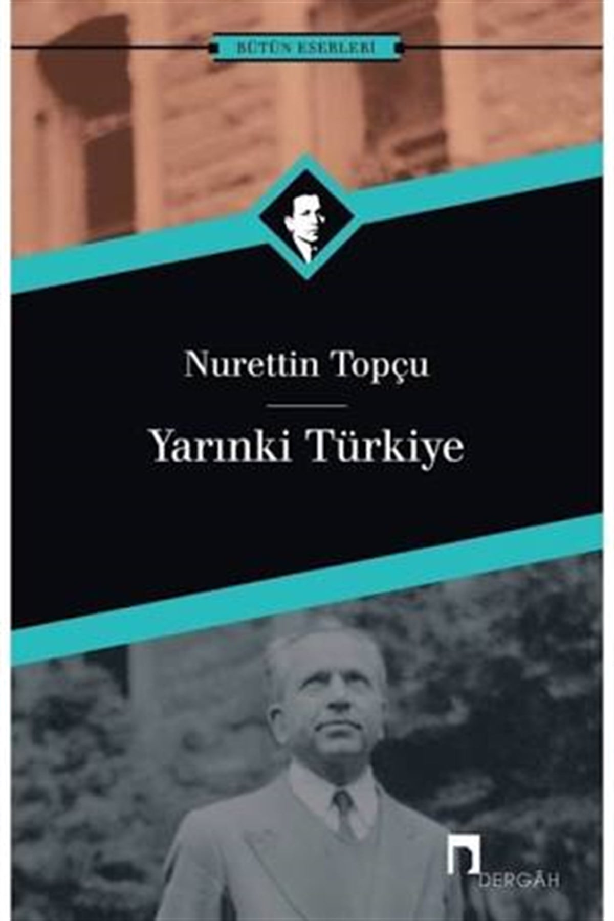 Yarın Ki Türkiye Dergah Yayınları