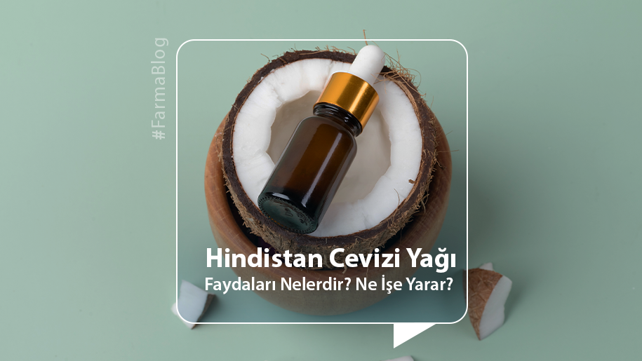 Hindistan Cevizi Yağı Faydaları