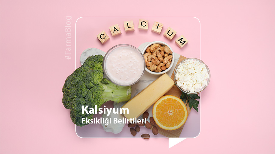 Kalsiyum Eksikliği Belirtileri