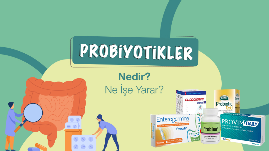 Probiyotikler nedir?