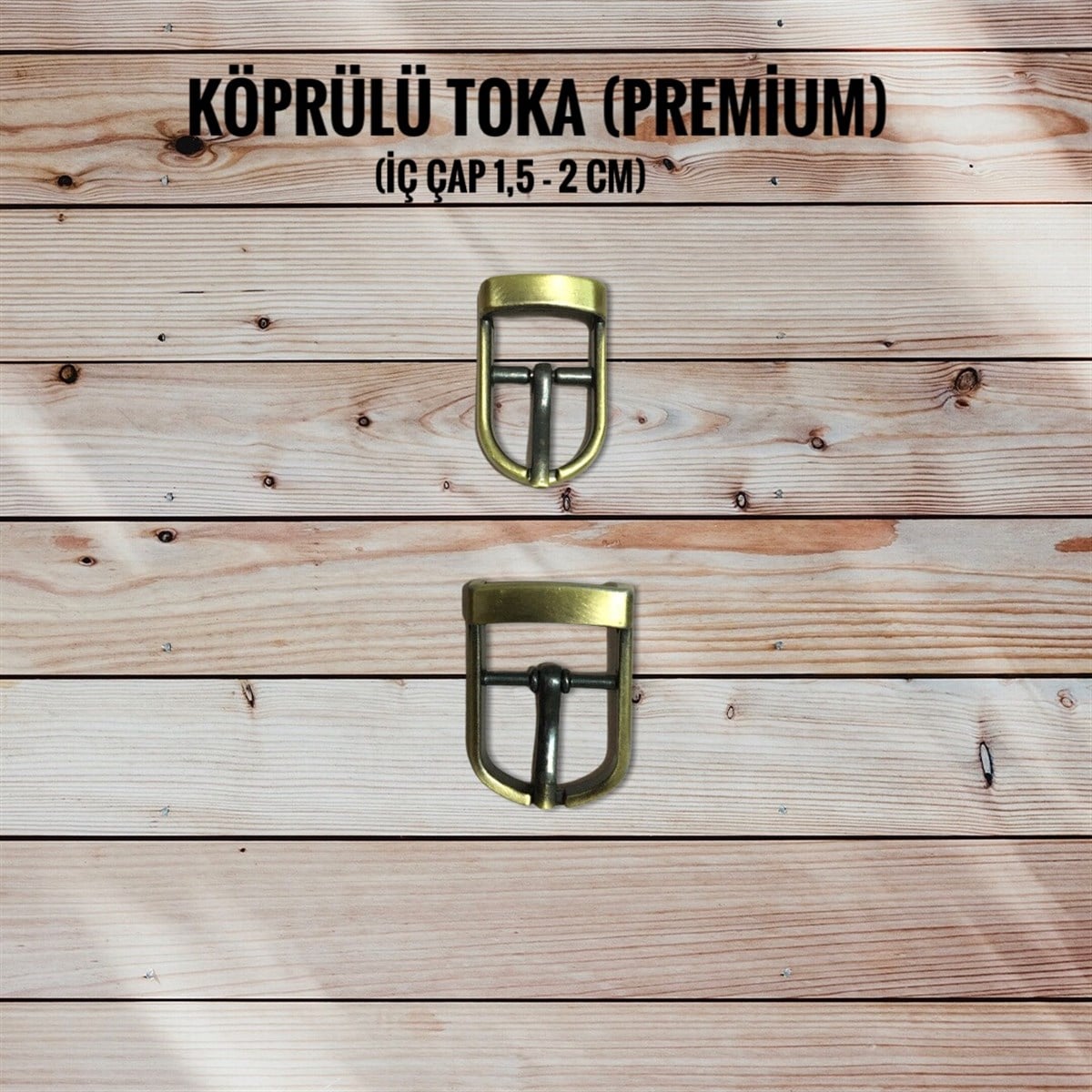 Toka (Premium) | derimalzeme.comKöprülü Toka (Premium)